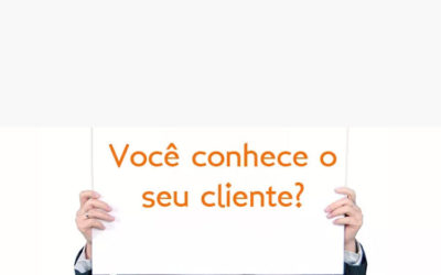 Você conhece o seu cliente?